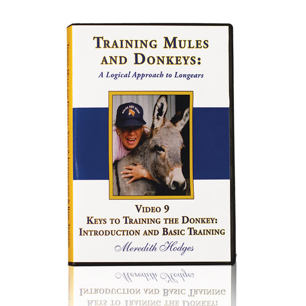 TMD DVD #9 - Keys to Training The Donkey: Introduction and Basic Training